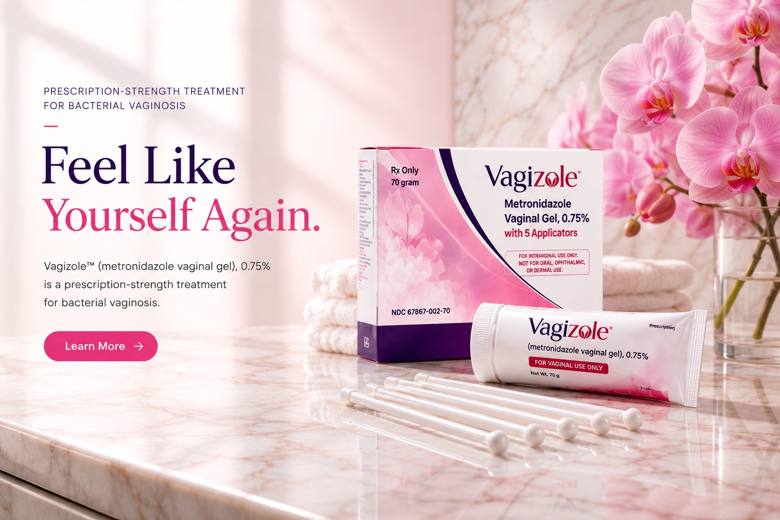 Vagizole — Feel Like Yourself Again. Prescription-strength treatment for bacterial vaginosis. Product packaging shown on a marble surface with pink orchids.